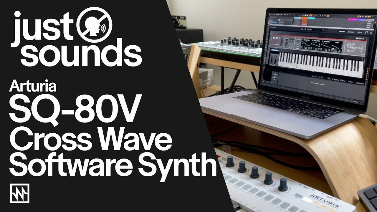 Just Sounds: Arturia SQ-80V Cross Wave Software Synth