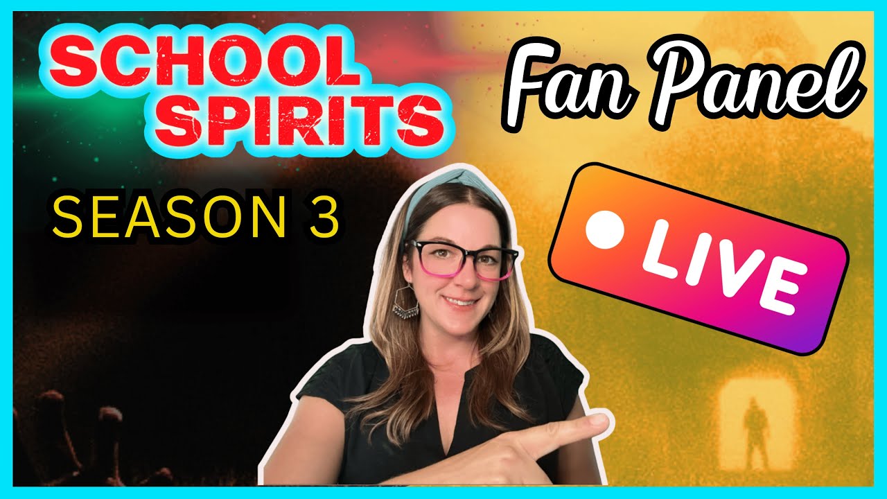 School Spirits Season 3 Finale: Fan Panel LIVESTREAM