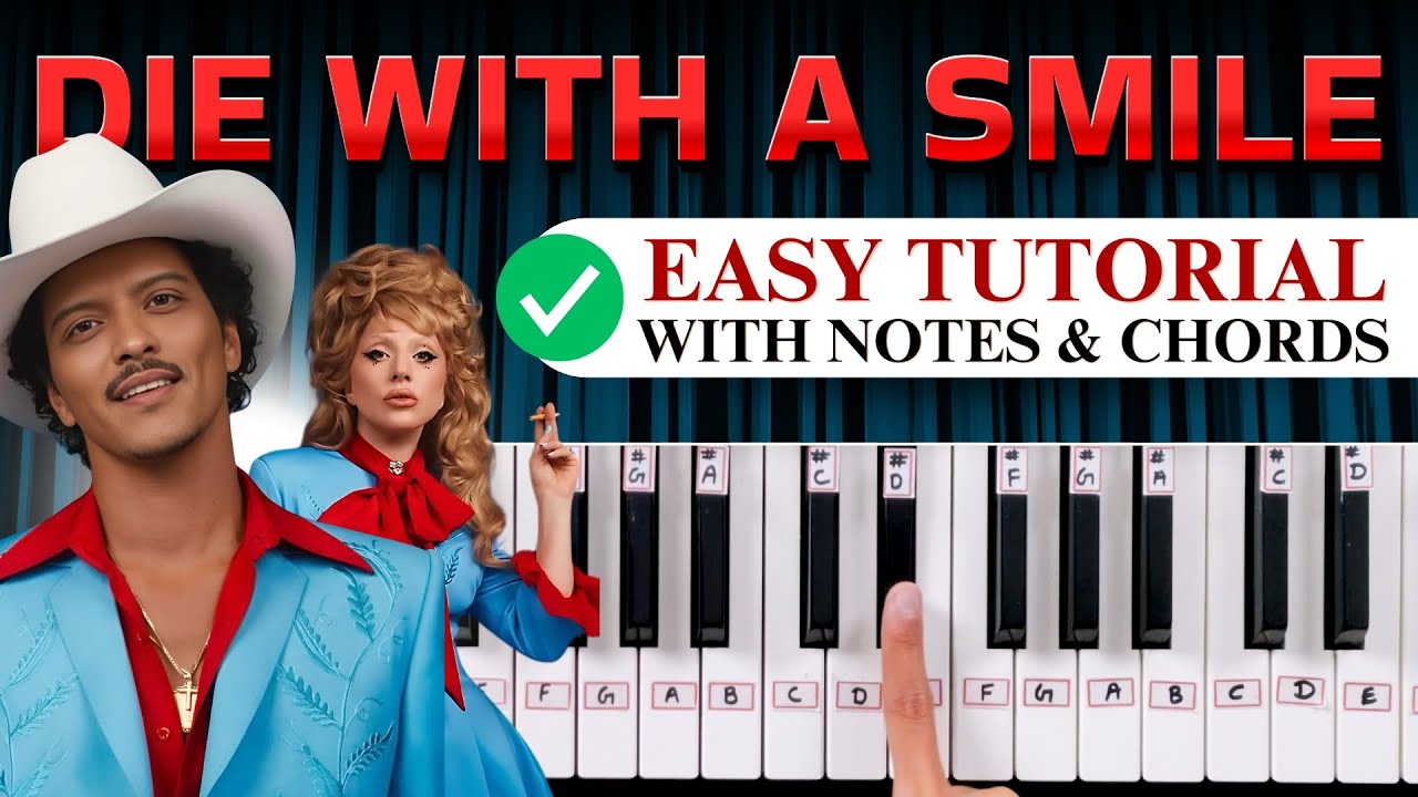 Die With A Smile - Easy Piano Tutorial With Notes & Chords | HINDI LESSON | Bruno Mars Lady Gaga