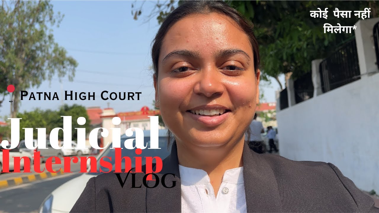Vlog12|Day2 Review of Judicial Internship at Patna High Court