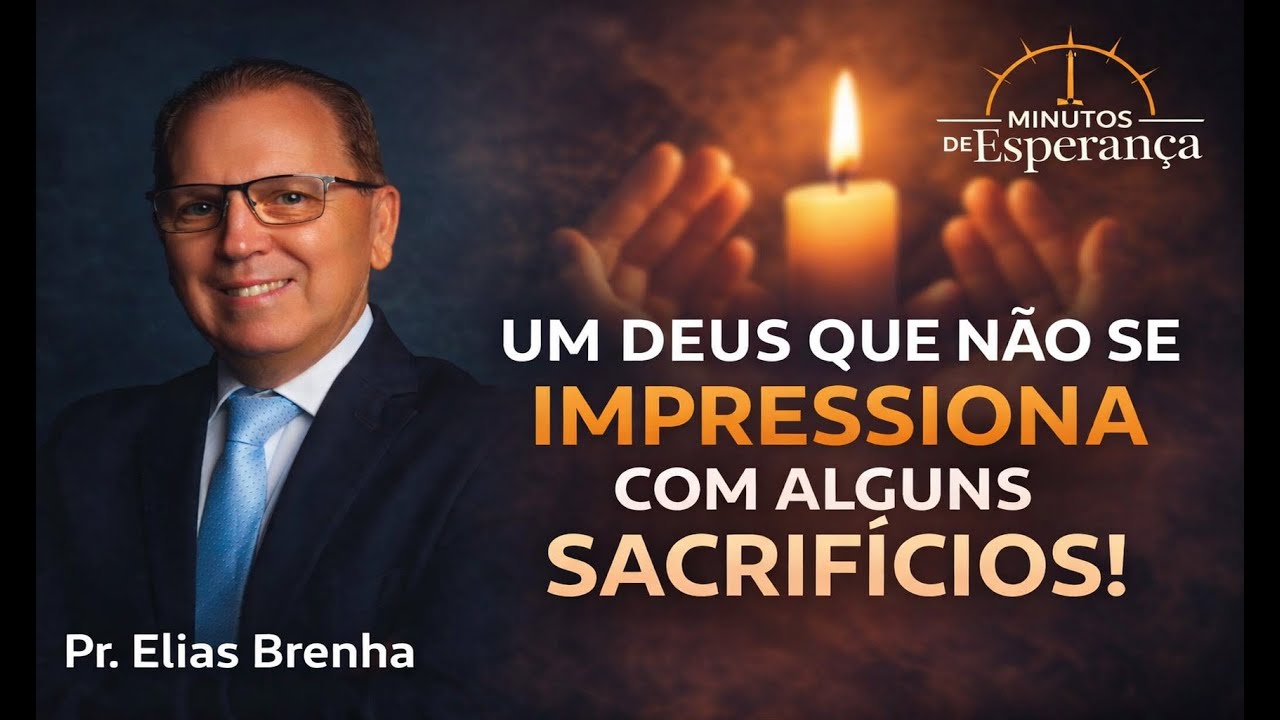 UM DEUS QUE NÃO SE IMPRESSIONA COM ALGUNS SACRIFÍCIOS