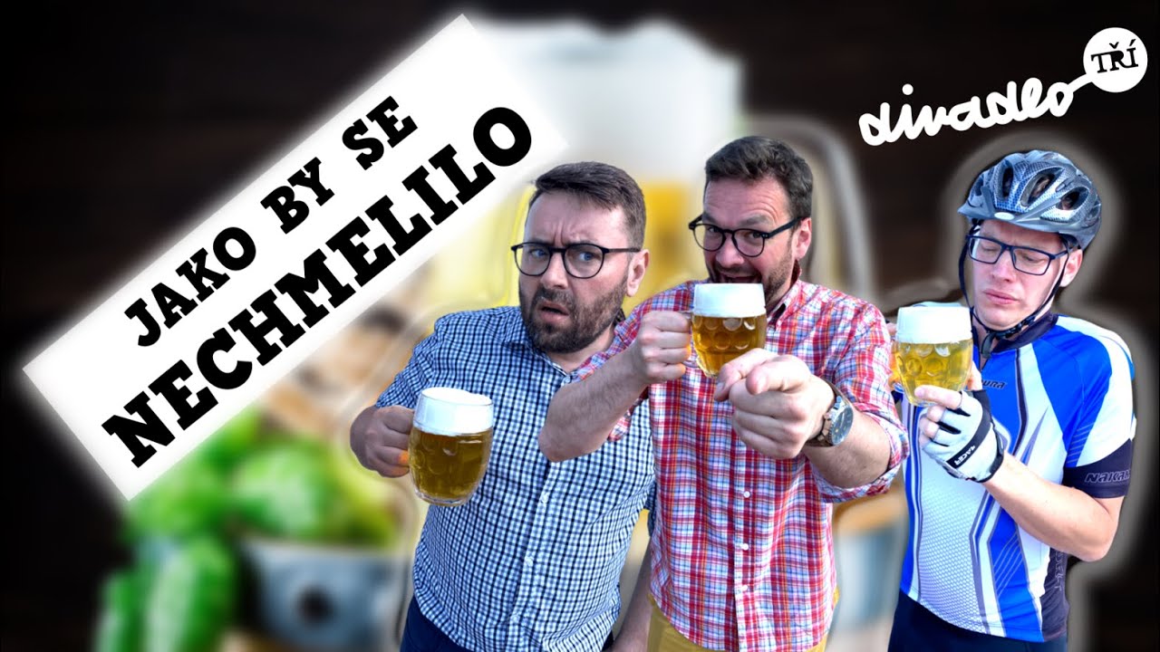 Divadlo Tří | Jako by se nechmelilo