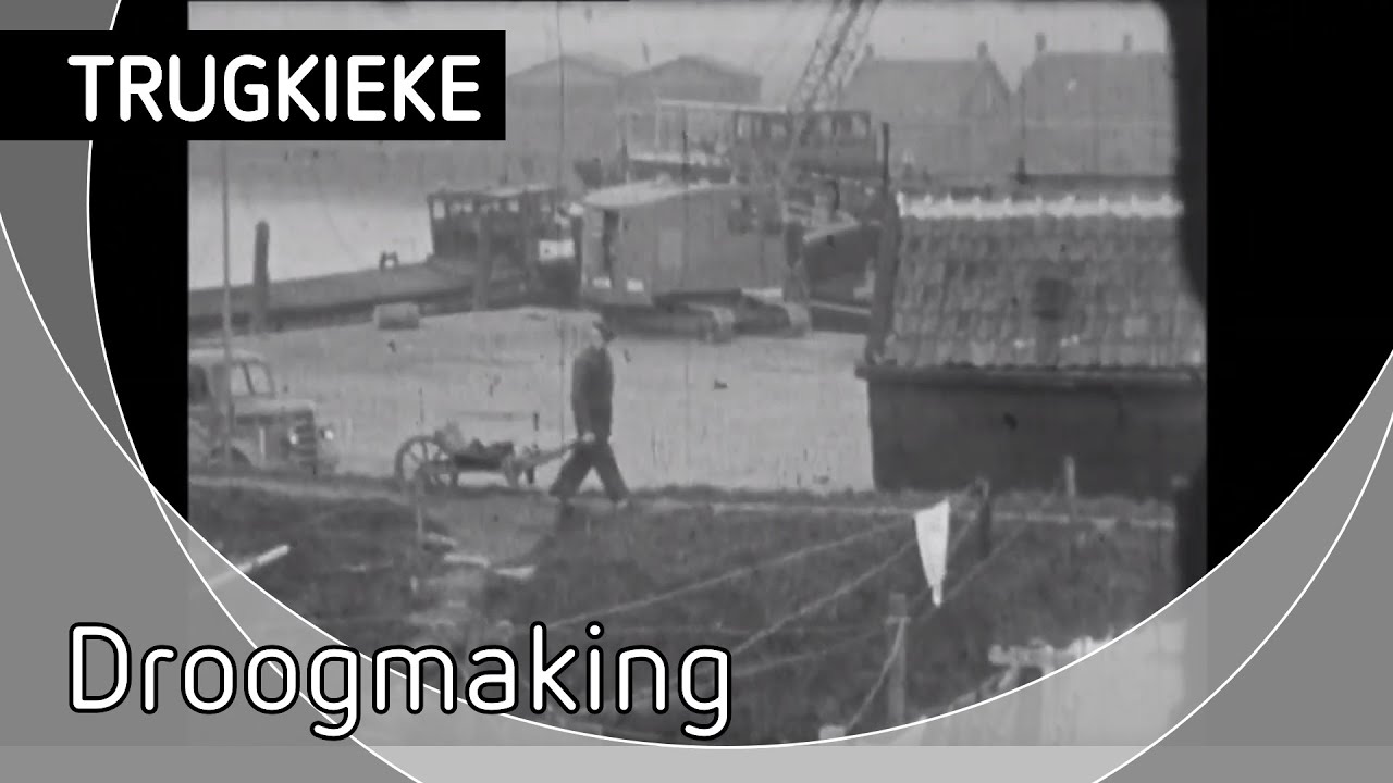 Trugkieke - Droogmaking Kruiningen