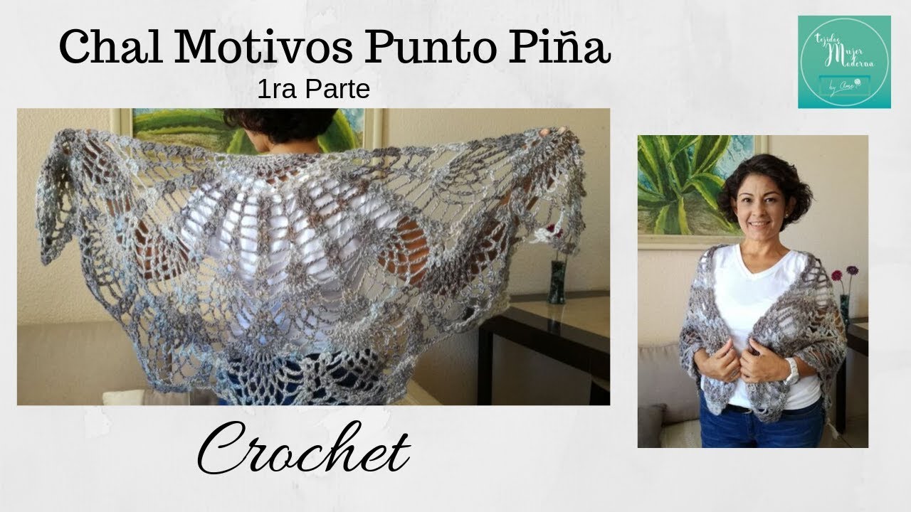1RA Parte CHAL MOTIVOS PUNTO PIÑA//TEJIDO A CROCHET  #shawlcrochet