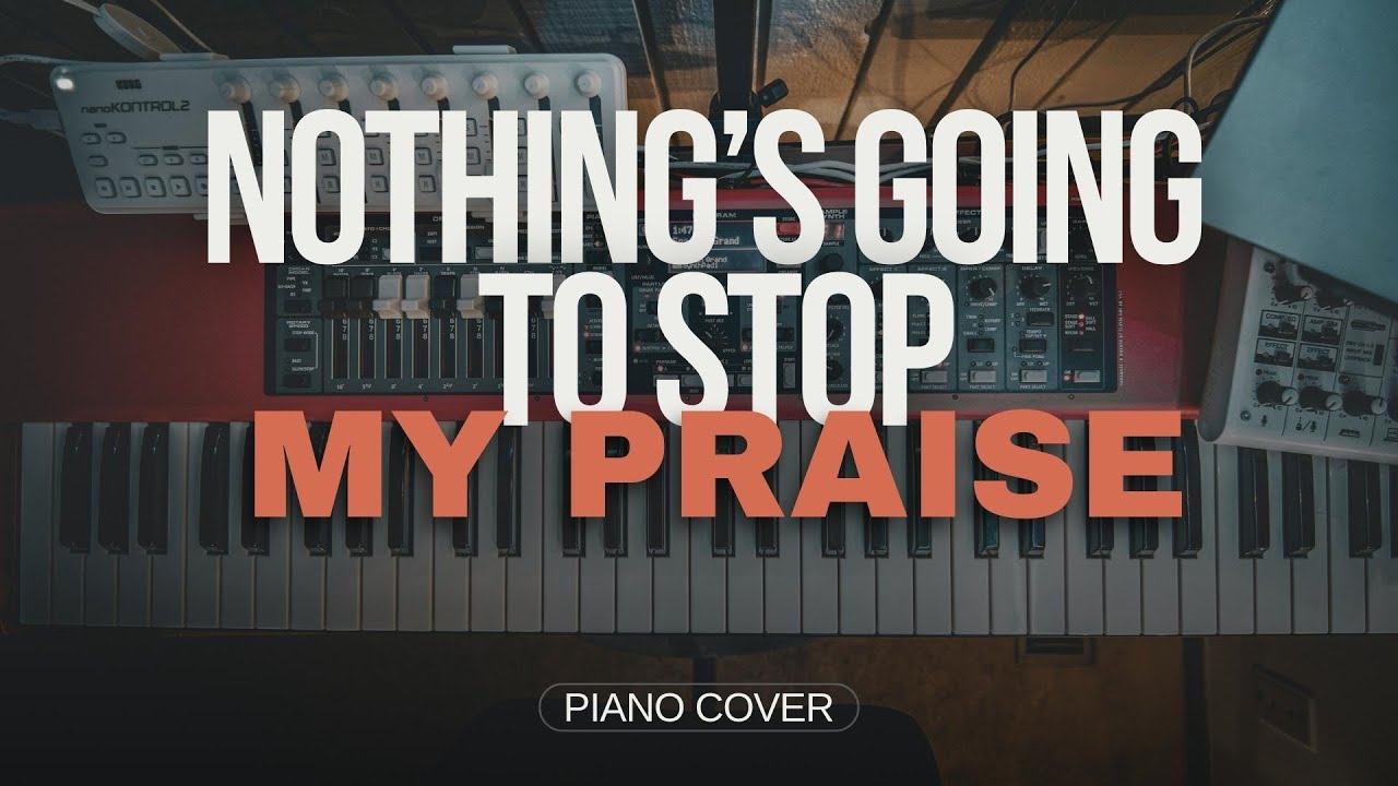 Nothings Going to Stop My Praise | Gabriel Ortiz | Version - VO Brooklyn [Piano Cover]