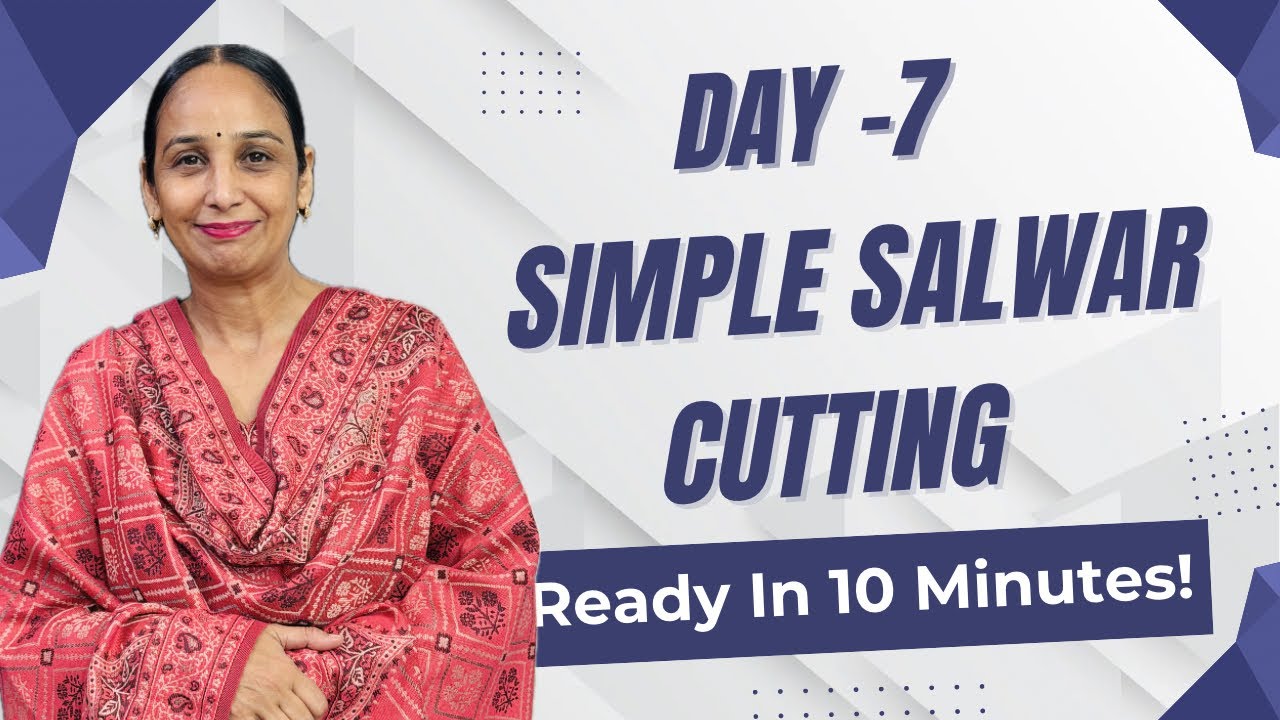 Day -7 Simple salwar cutting | Tapa Fashion Boutique 