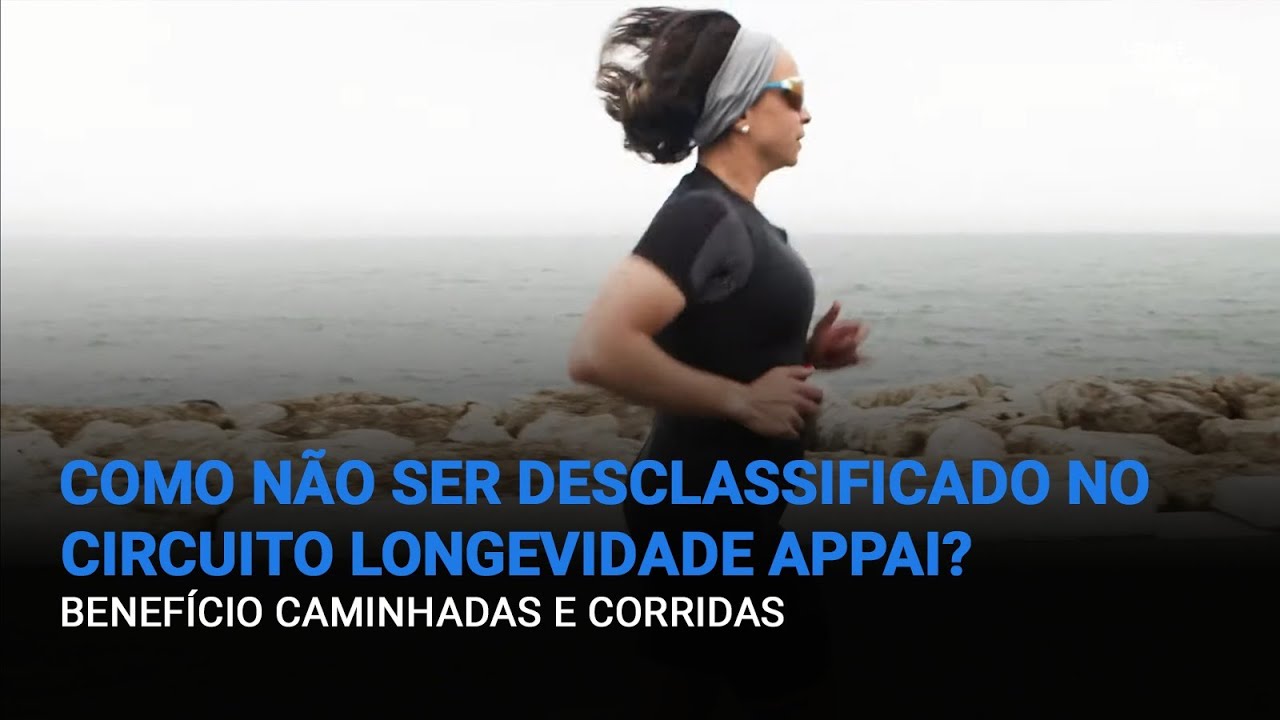 Circuito Longevidade Appai: Como não ser desclassificado?