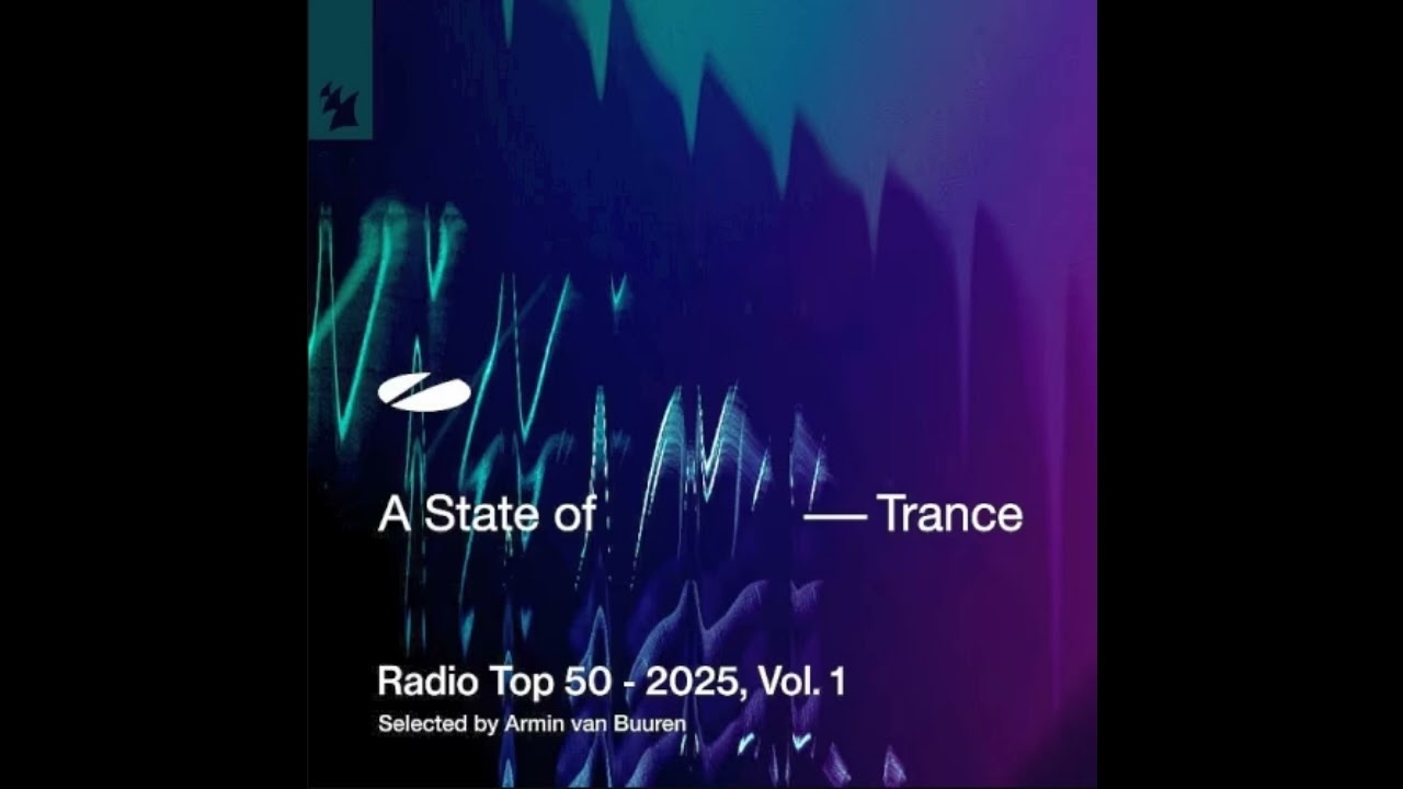 VA - A State Of Trance Radio Top 50 2025 Vol 1