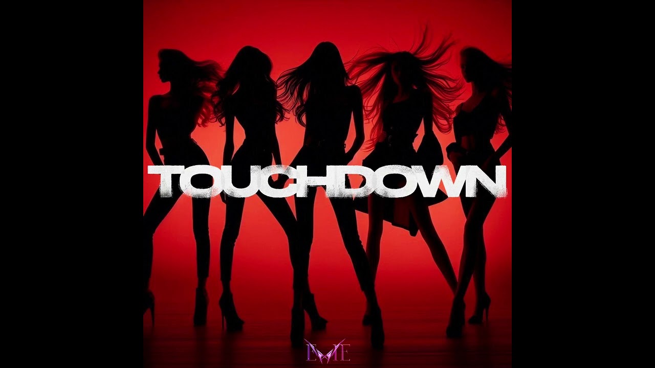 EVIE - TOUCHDOWN (Official Audio)