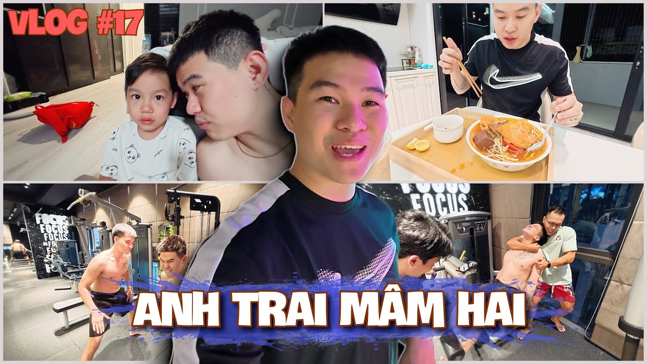 (VLOG #17) C&Ugrave;NG KH&Aacute;M PH&Aacute; MỘT NG&Agrave;Y B&Igrave;NH THƯỜNG CỦA ANH TRAI M&Acirc;M HAI