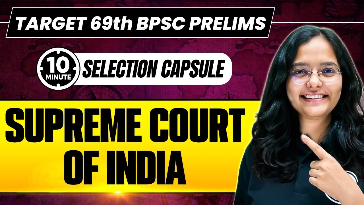 Supreme Court of India in Indian Constitution | Article 124 - 147 | 69th BPSC Prelims