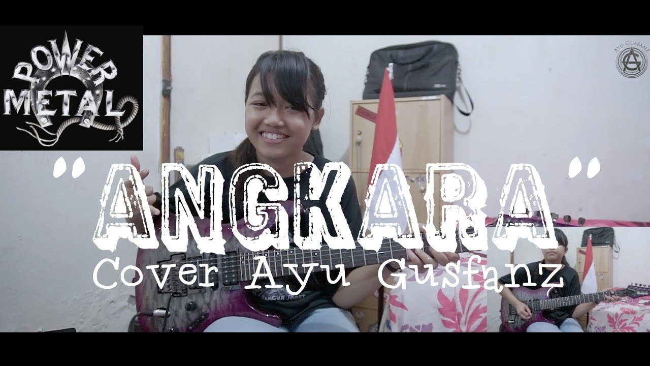 Power Metal - Angkara (cover Ayu Gusfanz)