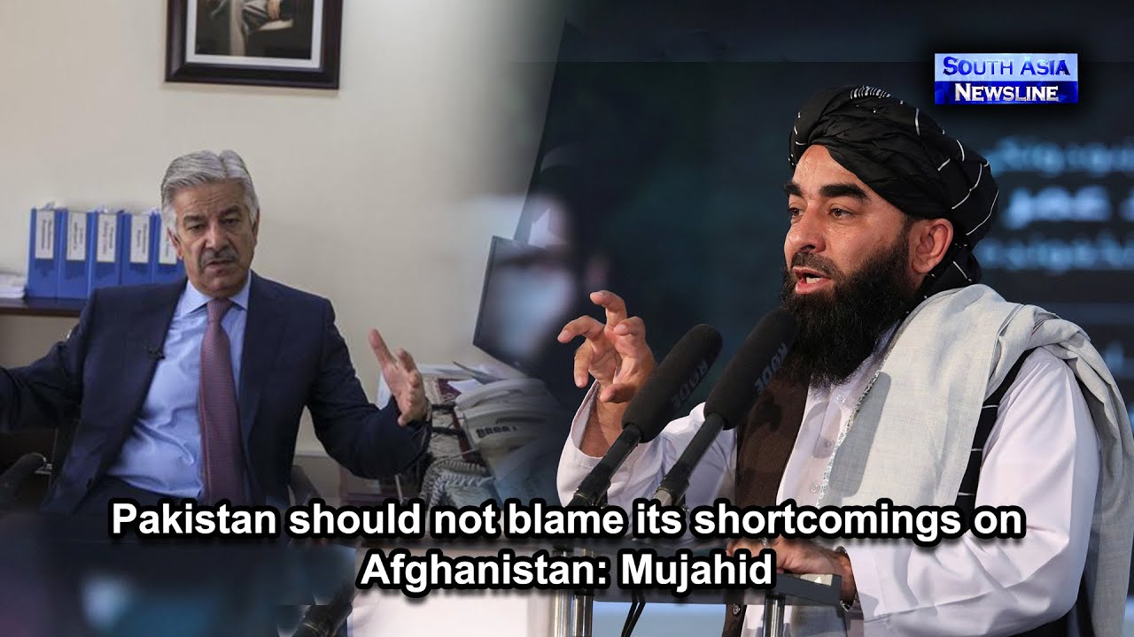 Pakistan should not blame its shortcomings on Afghanistan: Mujahid