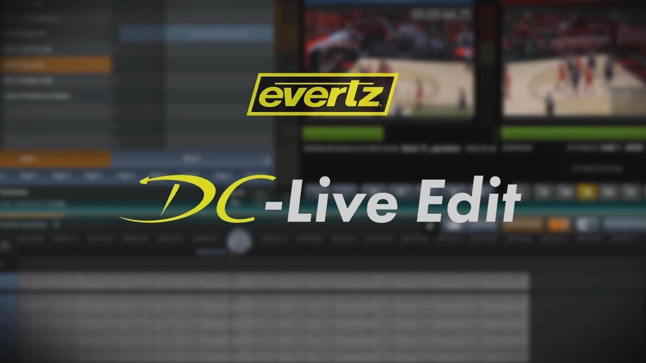 Evertz DreamCatcher&trade; | DC-LIVE-EDIT (Integrated Non-Linear Editor)