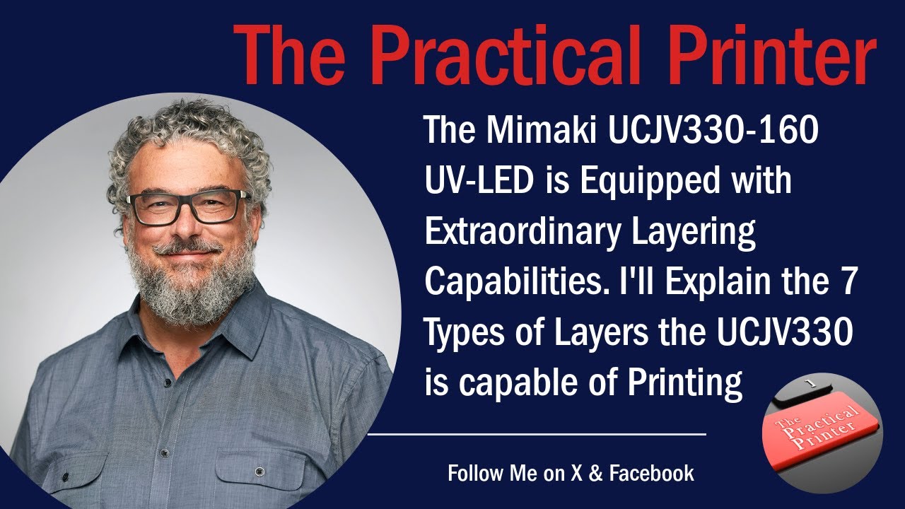 Layer Printing on the Mimaki UCJV330 UV-LED Printer