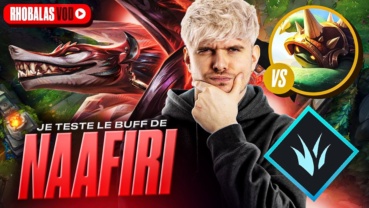 JE TESTE LE BUFF DE NAAFIRI EN JUNGLE