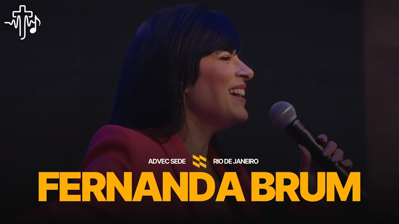 Ministração Fernanda Brum [completo] | ADVEC (30/05/2024)