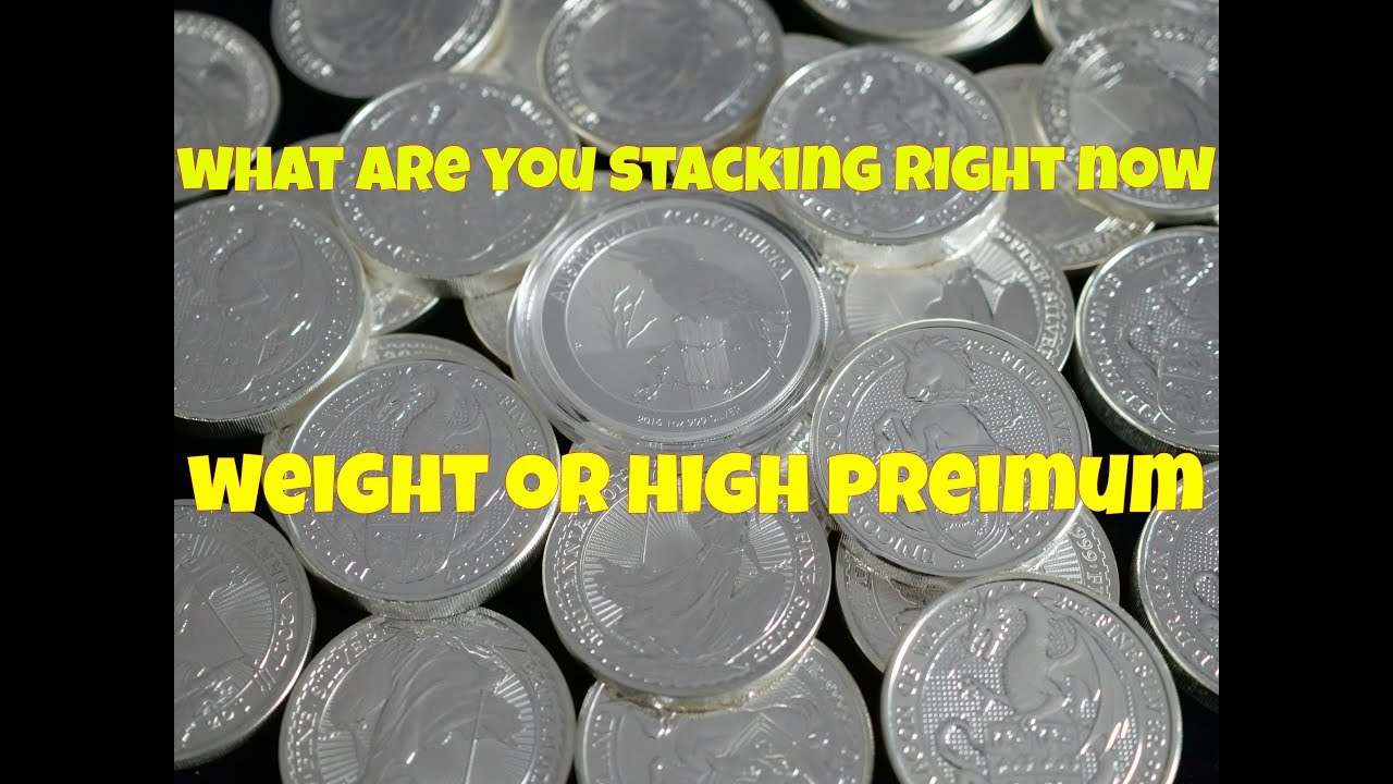What Are You Stacking Weight Or High Premium ?