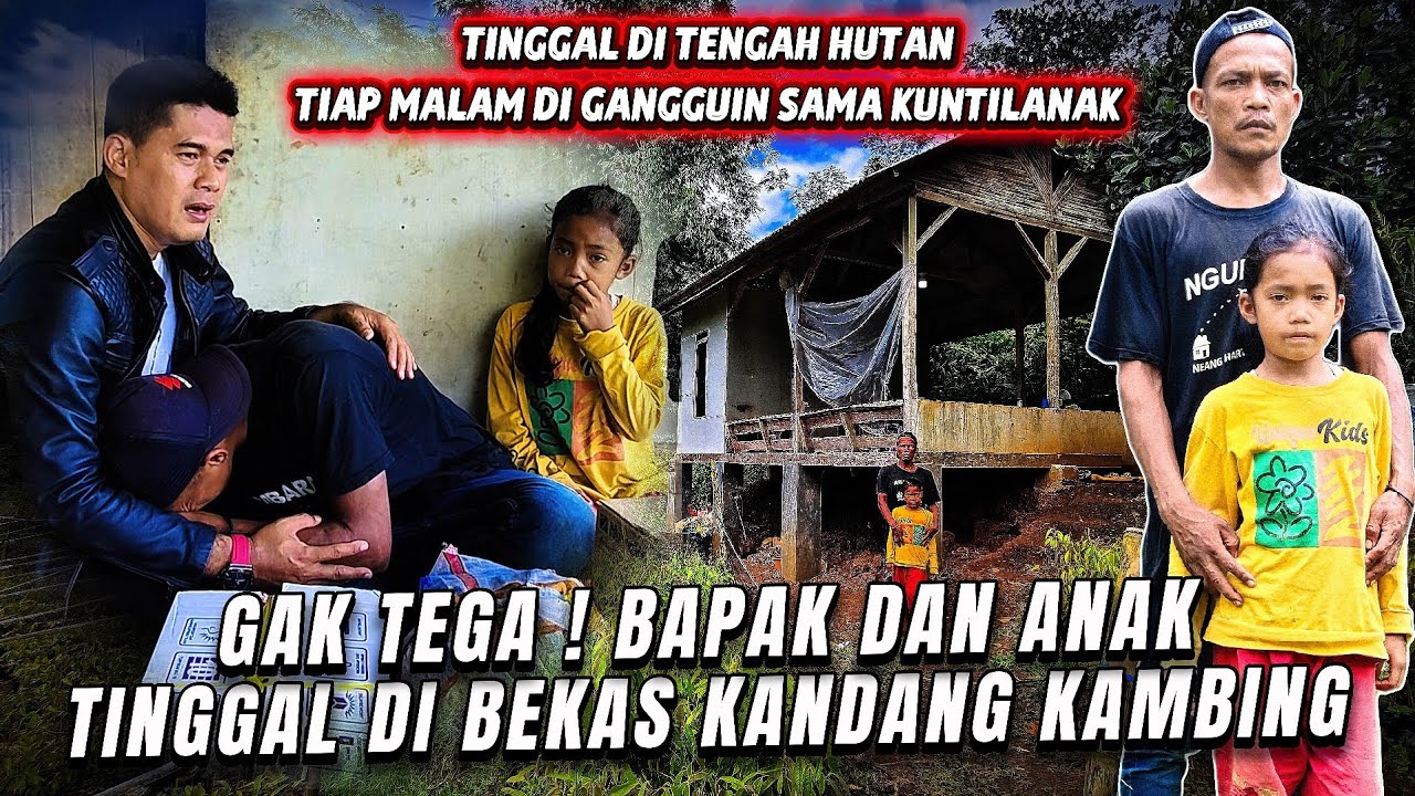 Gak Nyangka!! Ada Seorang Bapak Dan Anak Tinggal Di Bekas Kandang Kambing Di Tengah Hutan Angker.