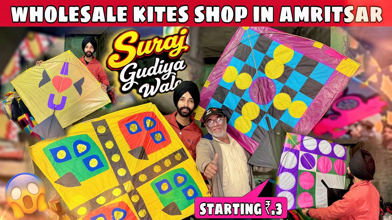 WHOLESALE KITE MARKIT IN AMRITSAR🔥Kite Starting ₹.3😱CHEAPEST KITES🪁Suraj Gudiya Wale..