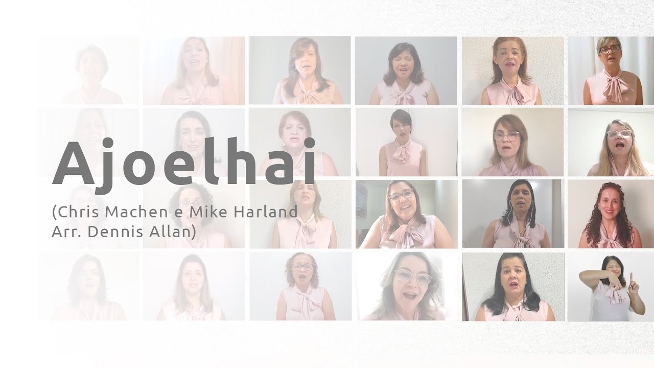 Ajoelhai - Conjunto Feminino Brilho Celeste - Coro Virtual