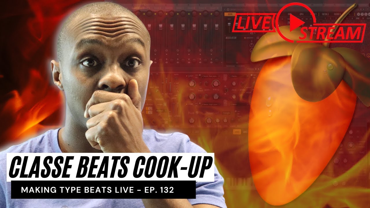 @ClassEBeats Cook-Up | Making Exclusive Type Beats Live [Ep. 132]