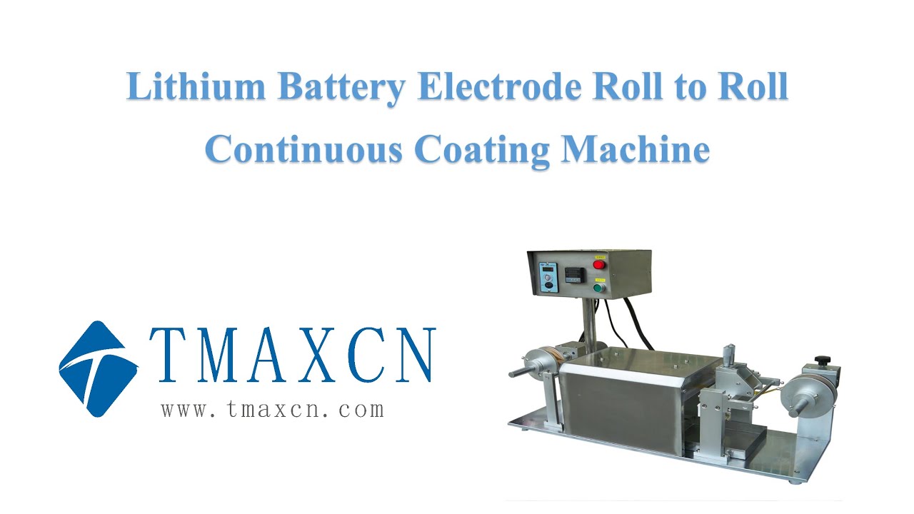 Roll To Roll Battery Electrode Continuous Coating Machine(www.tmaxcn.com)