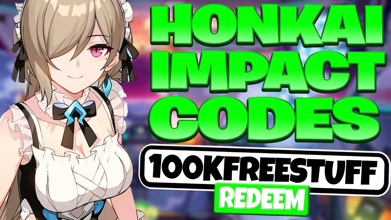 Honkai Impact 3 Codes August 2021 - Honkai Impact Redeem Codes 2021 (SEA)