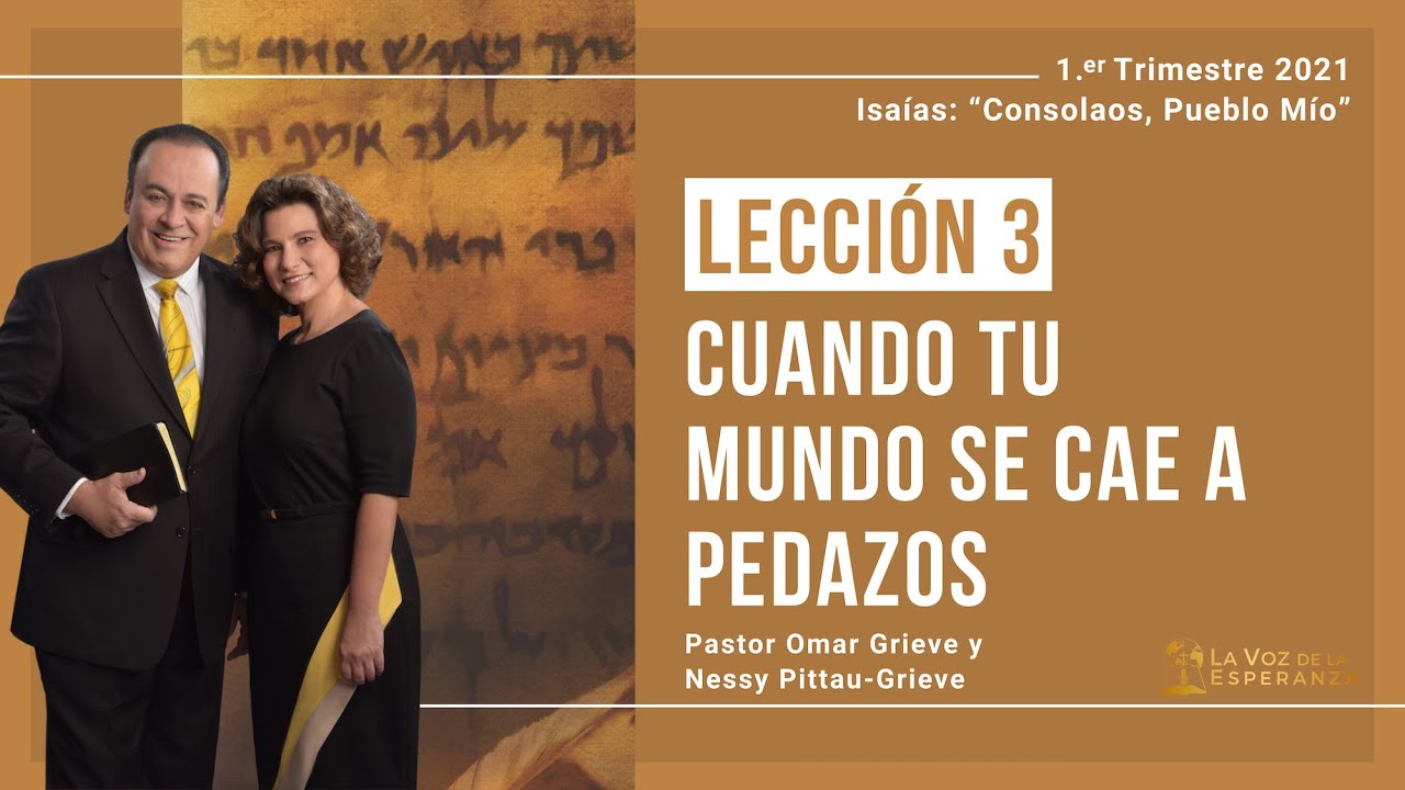 Lección 3: Cuando tu mundo se cae a pedazos | Enero 16
