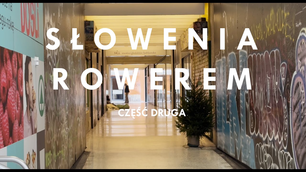 Rowerem przez Słowenię | Część 2