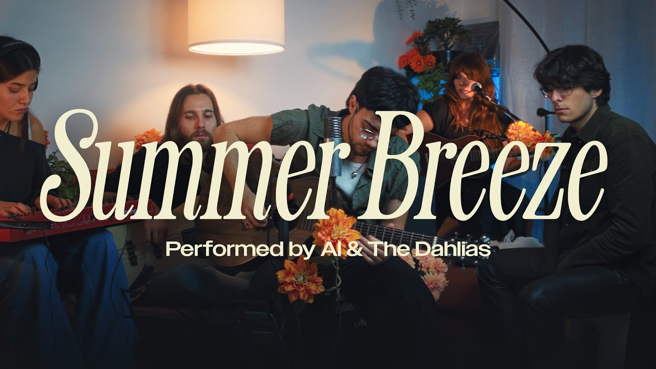 Summer Breeze - Seals and Crofts | Performed by Al & The Dahlias