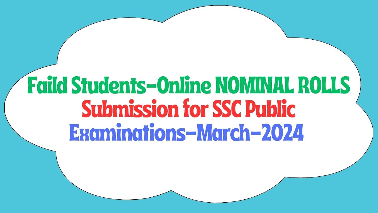 HOW TO SUBMIT SSC NOMINAL ROLLS FOR FAILD STUDENTS MARCH/APRIL-2024