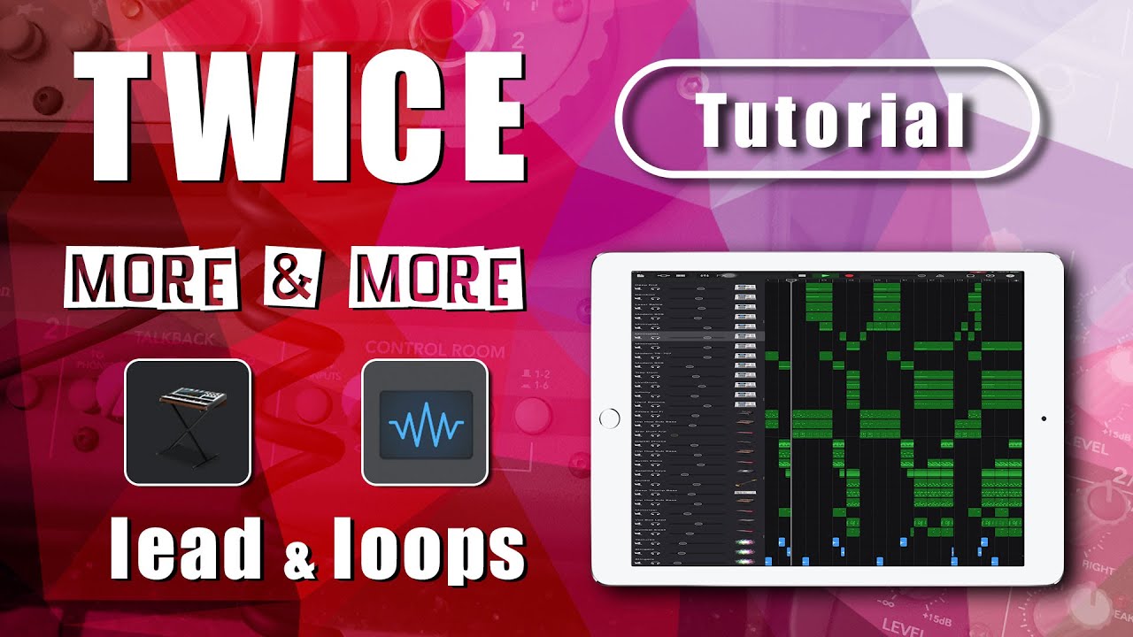 TWICE - MORE & MORE | Garageband Remake Tutorial | Part4 lead & loops | Song Remix iPad/iPhone iOS
