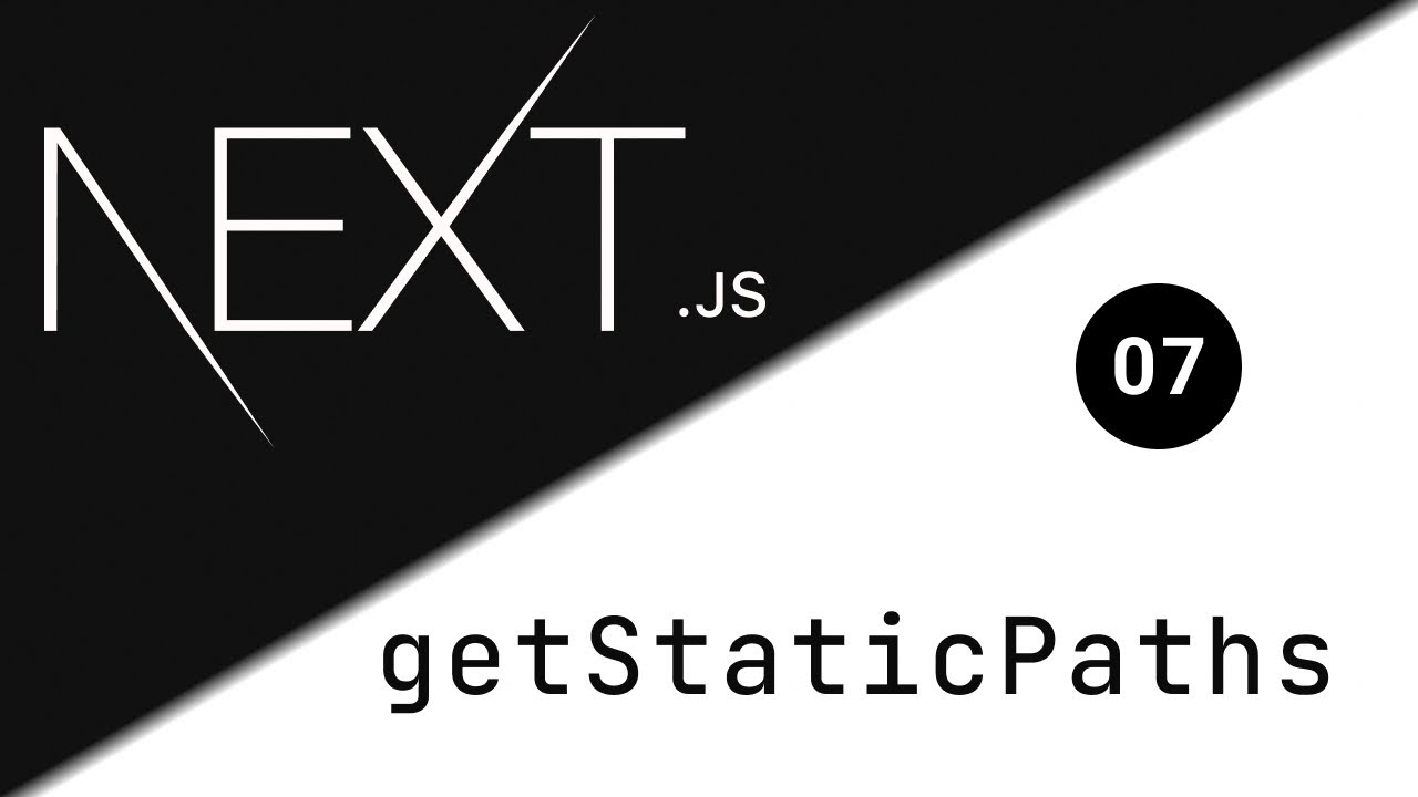 getStaticPaths - 07 | Next.js Course