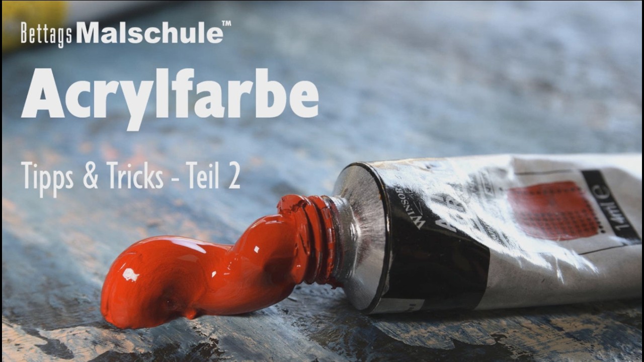 Acrylfarbe - Tipps und Tricks - Teil 2