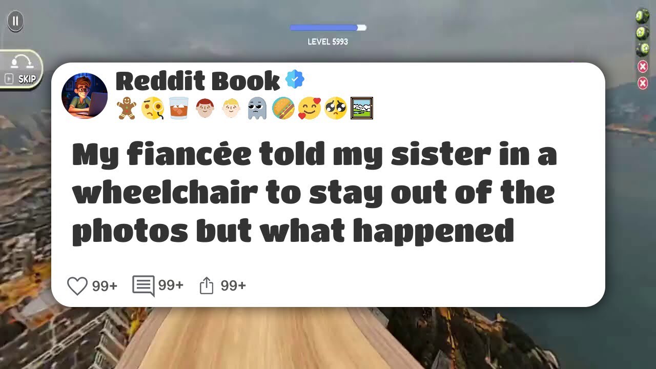 My fiancée told my sister in a wheelchair to stay out of the photos but what happened #reddit 