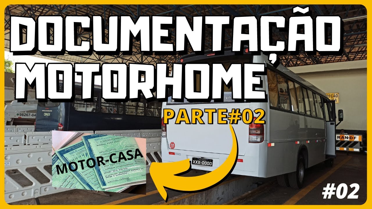 COMO DOCUMENTAR MOTORHOME DA FORMA CORRETA?DOCUMENTAÇÃO DO MOTORHOME #02 Como foi vistoria d INMETRO