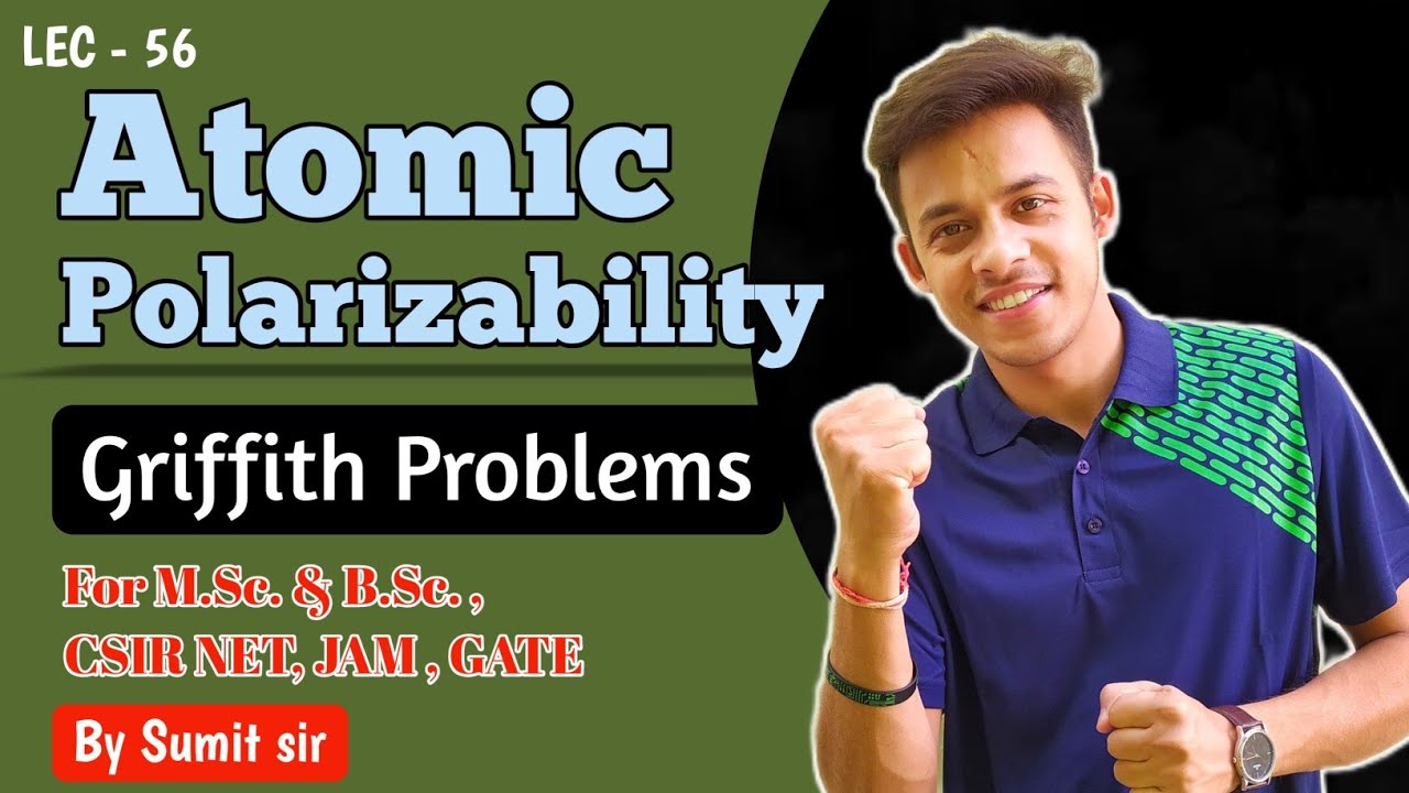 Atomic Polarizability || Atomic Polarizability of an atom || #csirnet #csirugcnet