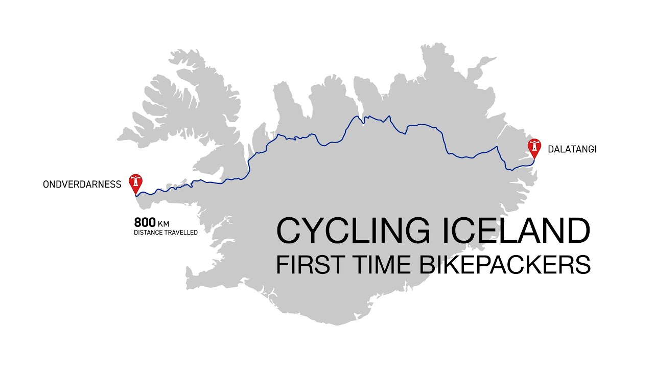 Cycling Iceland - First Time Bikepackers - 8 days from East to West