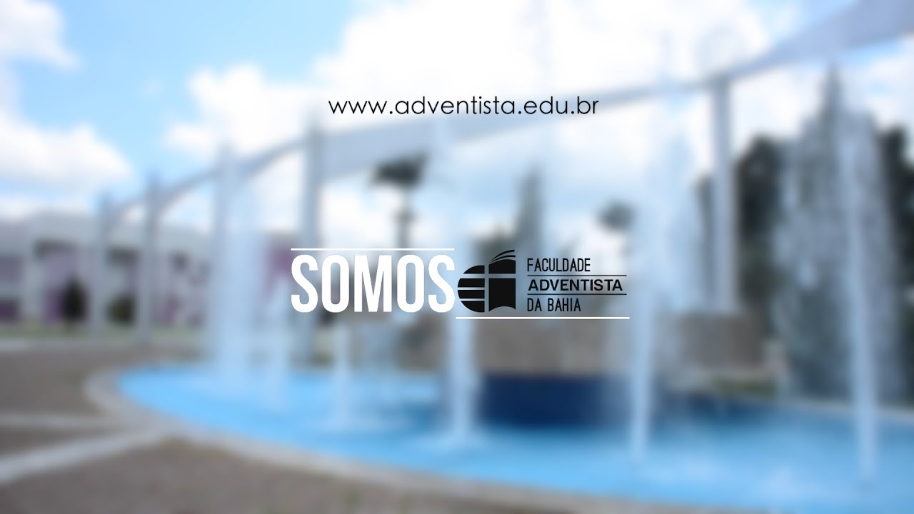 SOMOS FACULDADE ADVENTISTA DA BAHIA Institucional