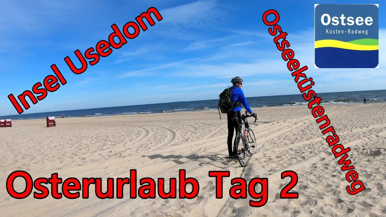 Osterurlaub 2019 | Tag 2 | Ostseeküstenradweg auf Usedom | 4K