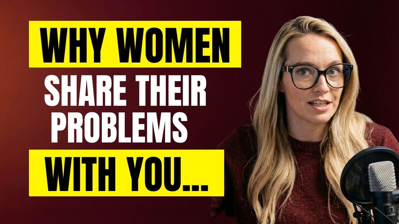 If A Woman Shares Her Problems With You… Here's The Real Reason | Female Psychology