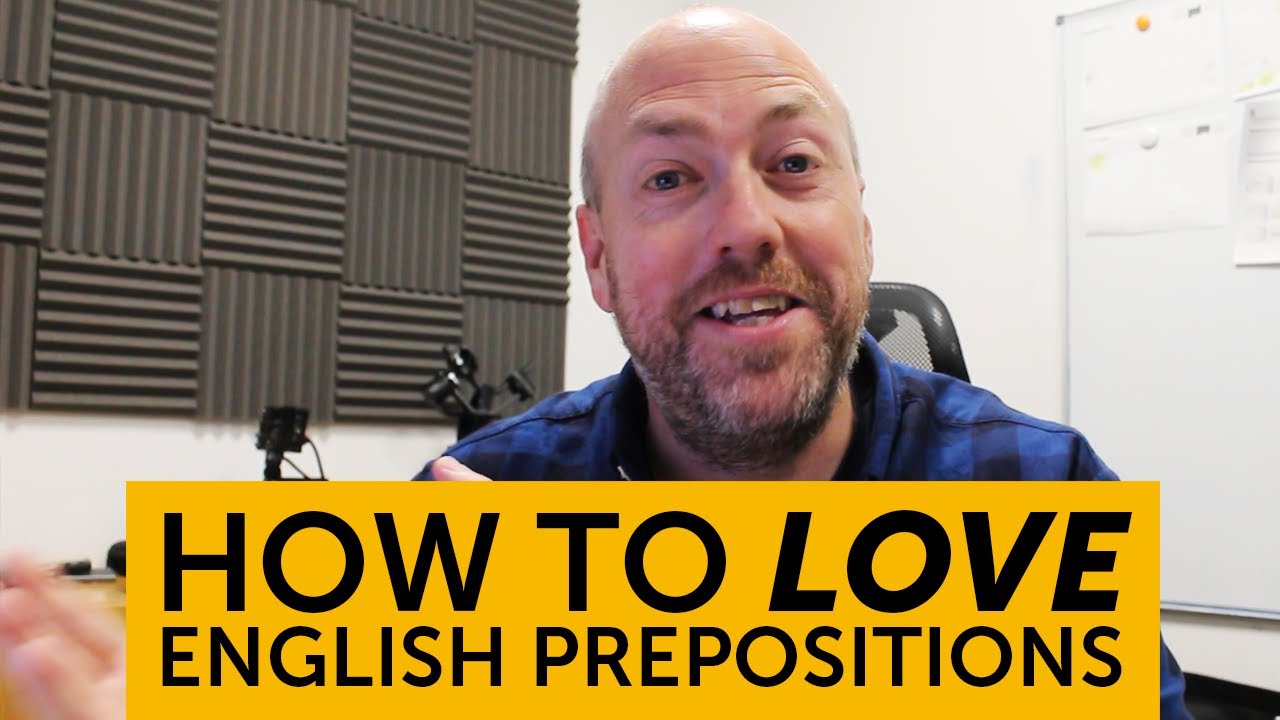 How to love English prepositions | Your grammar questions answered