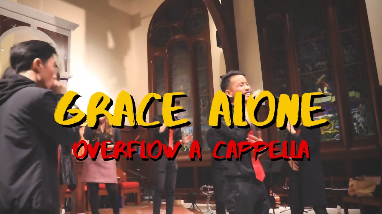 GRACE ALONE (Kings Kaleidoscope) &ndash; Overflow A Cappella