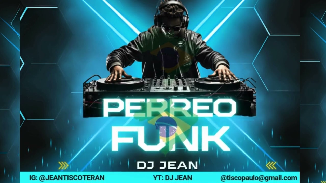 Perreo Funk Mix | DJ Jean | Mega Funk Brasilero 