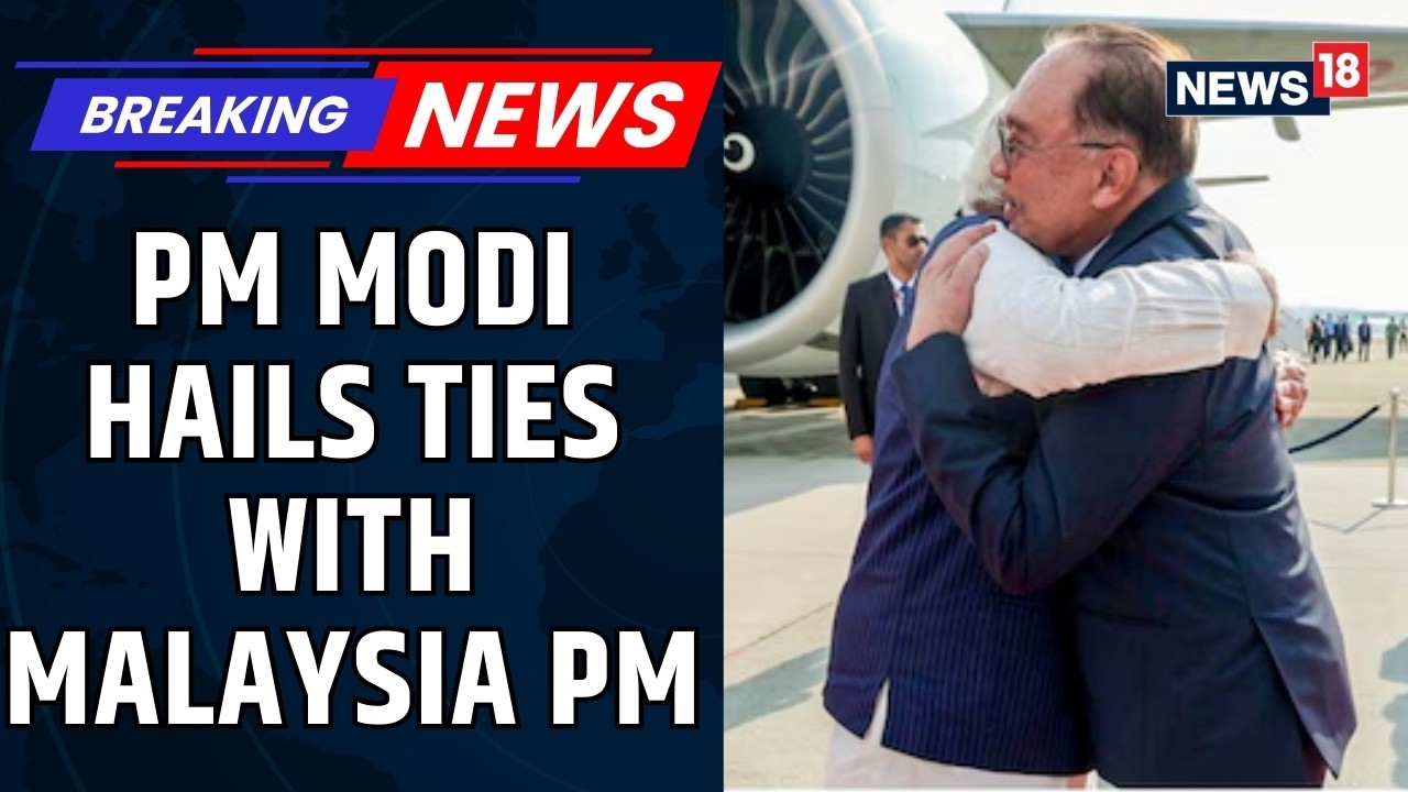 PM Modi In Malaysia: Ties With Anwar Ibrahim Gain Momentum Across Key Sectors | India News | News18