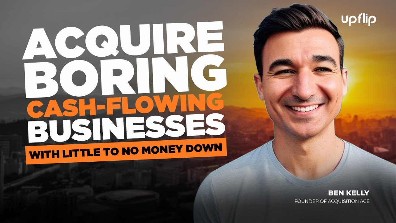 How to Acquire Boring Cash-Flowing Businesses (With Little to No Money Down)