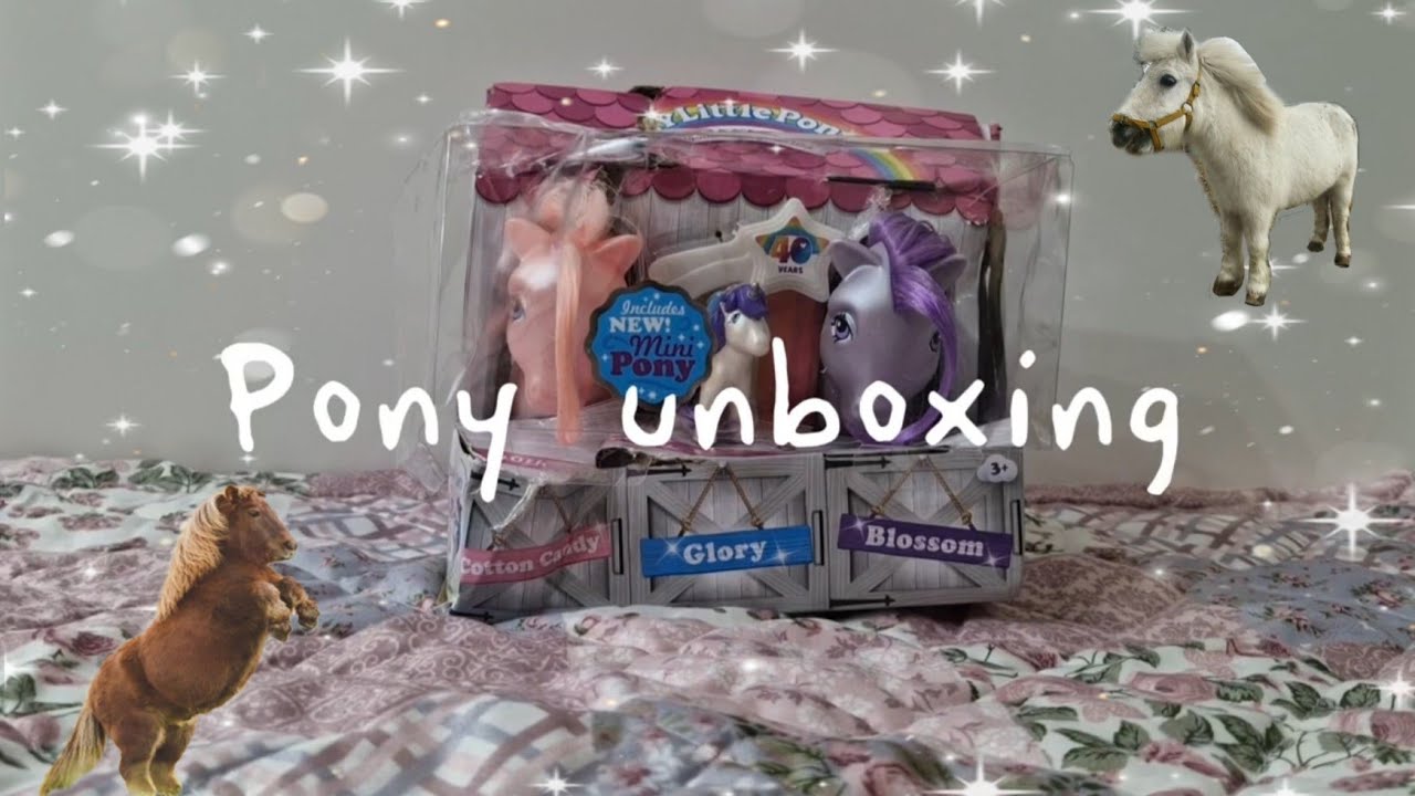 My little pony UNBOXING 40th anniversary 
