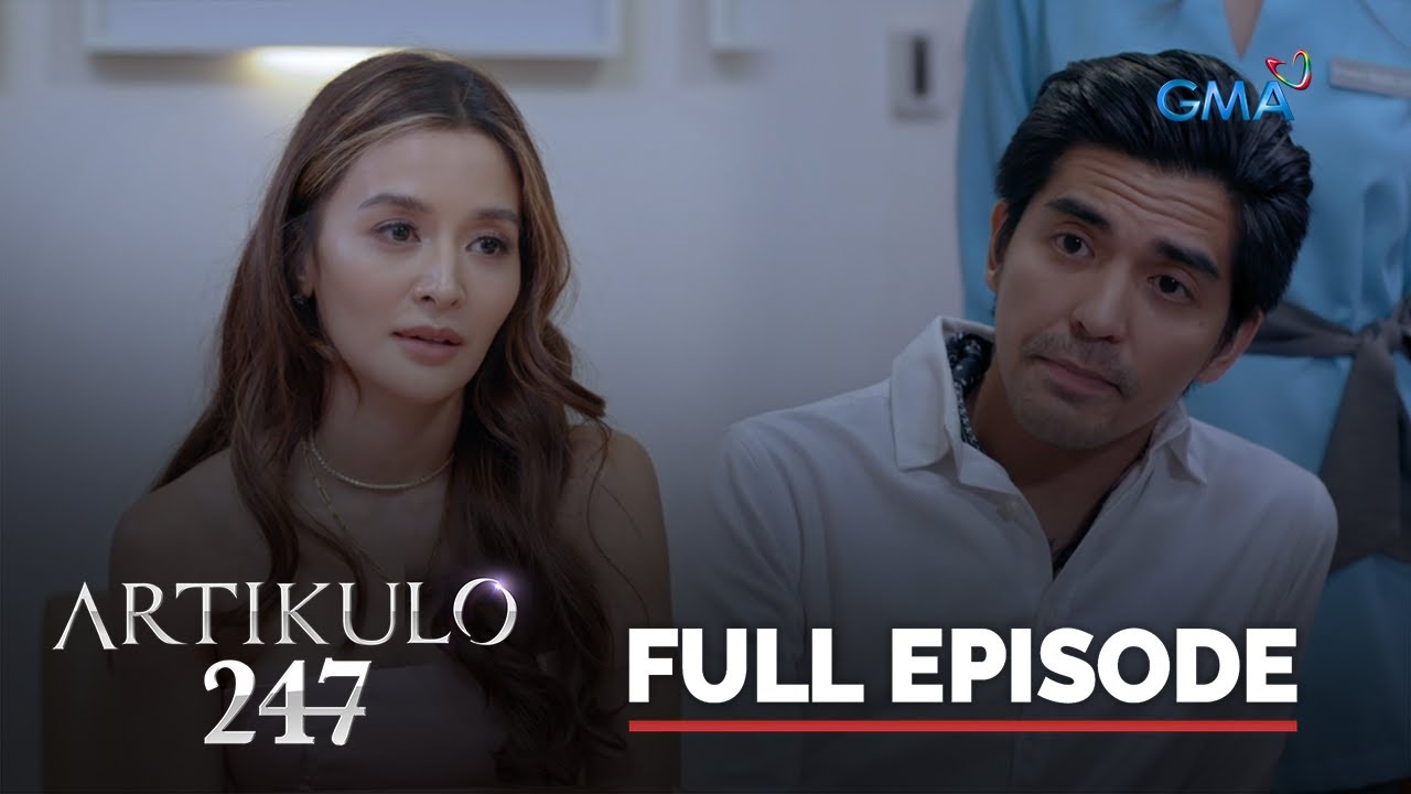 Artikulo 247: Full Episode 38 (Stream Together)