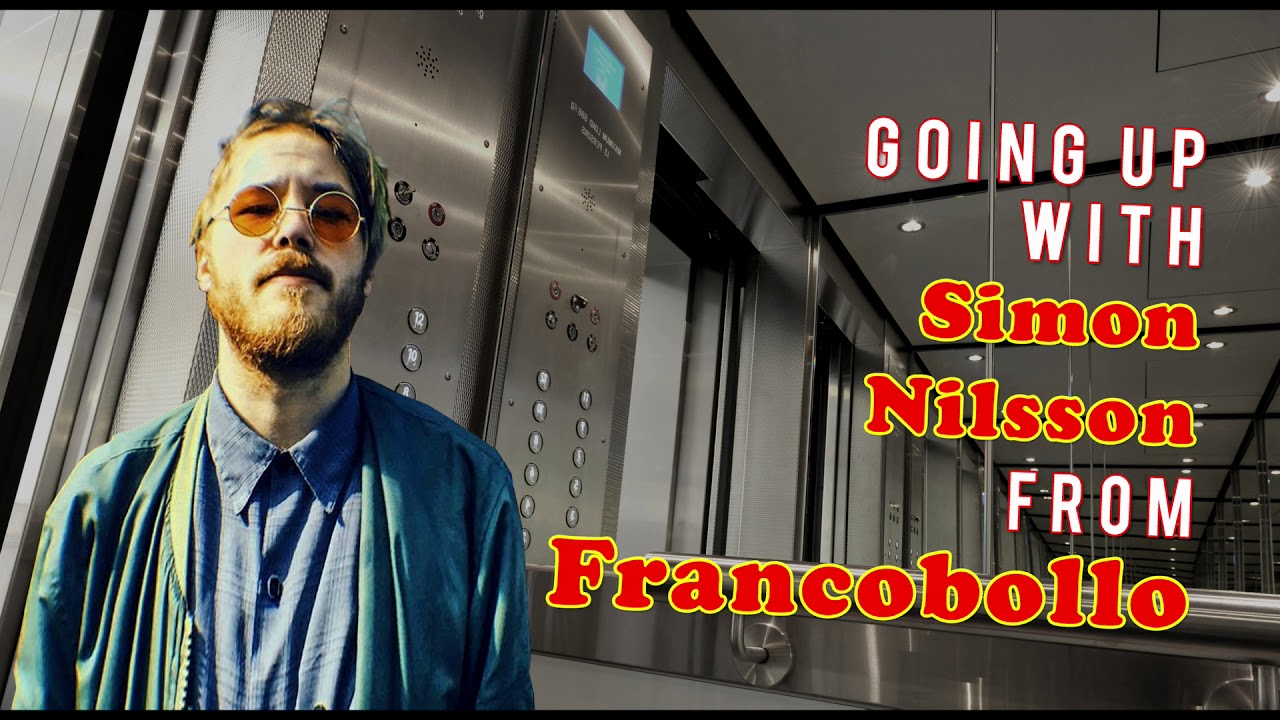 Going up #5 with Simon Nilsson from Francobollo...